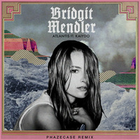 Bridget Mendler - Atlantis Feat. Kaiydo (PhazeCase Remix) by PhazeCase