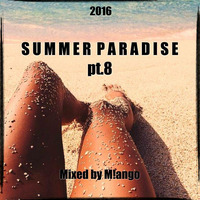 SUMMER PARADISE Pt8 by Pascal Guinard AKA m!ango