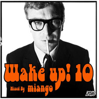 WAKE UP! 10 by Pascal Guinard AKA m!ango