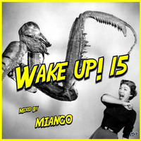 WAKE UP! 15 by Pascal Guinard AKA m!ango