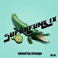 SUPERFUNK IX by Pascal Guinard AKA m!ango