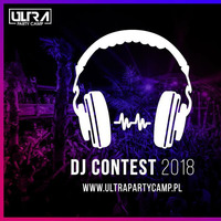 ULTRA PARTY DJ CONTEST 2018 @ ZAKEE by ZVKEE