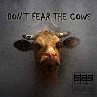 Don't Fear The Cows by SpareElbowSkin