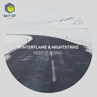 Winterflame And Nightstrike - Keep It Going by Bay Of Sounds