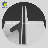 Ismail Malikov - Head Of The Crew by Bay Of Sounds