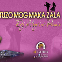Tuzo Mog Maka Zala - DJ Aloysius Remix by Ďj Aloysius