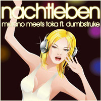 MURANO meets TOKA ft. Dumbstruke - Nachtleben (Vincit &amp; Veriats Bootleg Remix) by Melogize Music