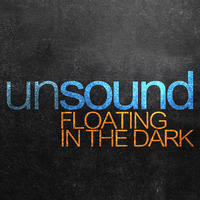 Floating in the Dark by unsound