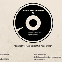 Deep Direction VI Guest Mix by Quad Deep by Deep Direction Podcast