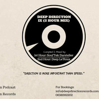 Deep Direction IX mixed by Soul'Tek and Deep Le'Roux by Deep Direction Podcast