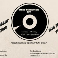 Deep Direction XIV (Dub Frikkin' Techno) mixed by Soul'Tek Darsteller by Deep Direction Podcast