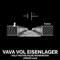 Vava Vol &amp; Eisenlager - Half Truths Halbe Wahrheiten 2018 candy update remix by Vava Vol