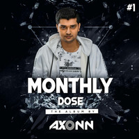 Monthly Dose - Axonn