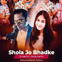 Shola Jo Bhadke - DJ Amit B  Gauri Amit B 2 by Bollywood Remix Factory.co.in