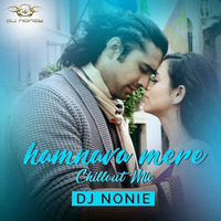 Humnava Mere - Chillout Mix - Dj Nonie by Bollywood Remix Factory.co.in