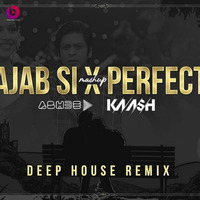 Ajab Si x Perfect (Mashup) - ABH3E  DJ KAASH by Bollywood Remix Factory.co.in