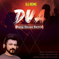 Dua (Deep House Mix 2020) - DJ Reme by Bollywood Remix Factory.co.in