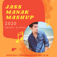 Jass Manak Mashup 2020 - Dj Piyu by Bollywood Remix Factory.co.in