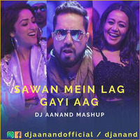 Sawan Mein Lag Gayi Aag - Dj Aanand Mashup by Bollywood Remix Factory.co.in