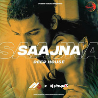 Saajna (Deep House) - Mohit Jain X KJ Visuals by Bollywood Remix Factory.co.in