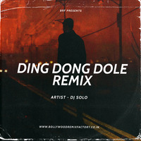 Dil Ding Dong Ding Dole (Remix) - DJ Solo by Bollywood Remix Factory.co.in