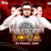 Loca (Remix) - DJ Kamal jain by Bollywood Remix Factory.co.in
