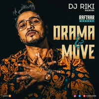 Raftaar Mashup (Drama &amp; Move) - Dj Riki Nairobi by Bollywood Remix Factory.co.in