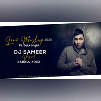 Love Mashup 2020 (Ft.Zack Night) - Dj Sameer by Bollywood Remix Factory.co.in