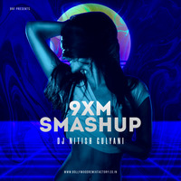 9xm Smashup - DJ Nitish Gulyani by Bollywood Remix Factory.co.in