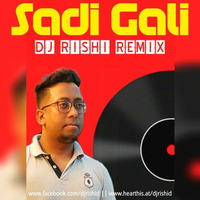 Sadi Gali (Remix) - DJ Rishi by Bollywood Remix Factory.co.in