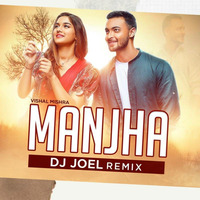 Manjha (Remix) - DJ Joel by Bollywood Remix Factory.co.in