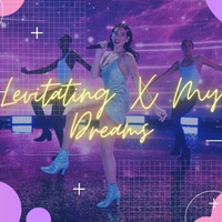 Levitating X My Dreams (Mashup) - DJ Shayantan by Bollywood Remix Factory.co.in