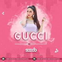 Gucci (Remix) - DJ Scoob by Bollywood Remix Factory.co.in