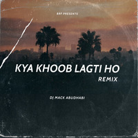 Kya Khoob Lagti Ho (Remix) - DJ Mack Abudhabi by Bollywood Remix Factory.co.in