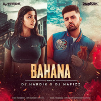 Bahana (Remix) - DJ Nafizz x DJ Hardik by Bollywood Remix Factory.co.in