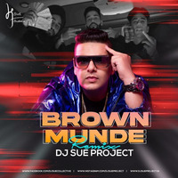 Brown Munde (Remix) - DJ Sue Project by Bollywood Remix Factory.co.in