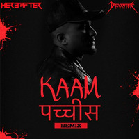 Divine - Kaam 25 (Remix) - Devastor X Hereafter by Bollywood Remix Factory.co.in