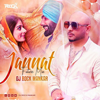Jannat (Future Mix) - Dj Rock Mankar by Bollywood Remix Factory.co.in