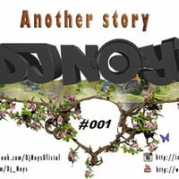 Dj Noy´s - Another Story (Podcast 001) by Dj Noy´s