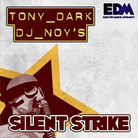 Tony Dark &amp; Dj Noy´s - Silent Strike by Dj Noy´s