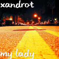 Xandrot - My Lady-Pmp3 by Xandrot
