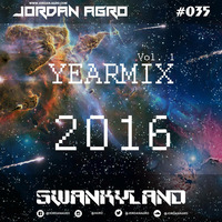 SWANKYLAND #035: YEARMIX 2016 by Jordan Agro