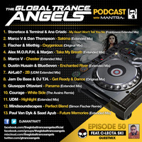 THE GLOBAL TRANCE ANGELS PODCAST EP 50 WITH DJ MANTRA FEAT. C-LECKTA SKI GUESTMIX [TRINIDAD &amp; TOBAGO] by Dj Mantra