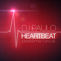 DJ PAULO-HEARTBEAT Pt 1 (Peaktime-Circuit) FEB 2017 by DJ PAULO MUSIC