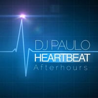DJ PAULO-HEARTBEAT Pt 2 (After Hours) MAR 2017 by DJ PAULO MUSIC