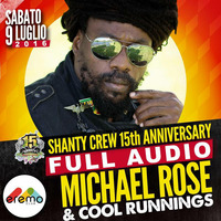 9th July 2016: Shanty Crew 15th B-Bash ls MICHAEL ROSE &amp; COOL RUNNINGS @Live at Eremo Club - Molfetta, Italy by Shanty Crew Official