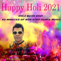 Holi Bash 2021 DJ Sachin Marwaha by Sachin Marwaha