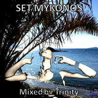 SET MYKONOS BY TRINITY by TRINITY