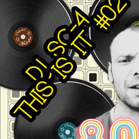 DJ SC-4 - THIS IS IT #02 ( 11.06.2018 NL ) by DJ SC-4