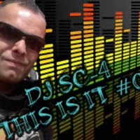 DJ SC-4 - THIS IS IT #05 ( 06.05.2019 NL ) by DJ SC-4